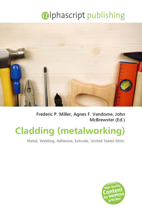 Knjiga Cladding (metalworking) Agnes F. Vandome