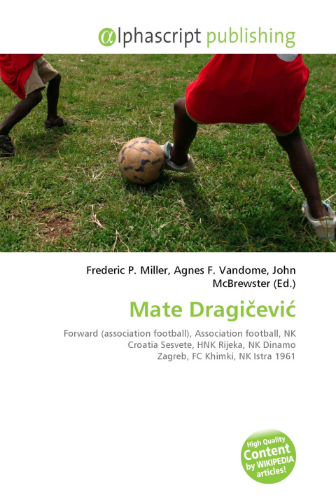 Kniha Mate Dragi¿evi¿ Agnes F. Vandome