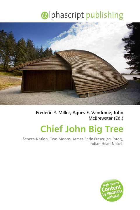 Kniha Chief John Big Tree Agnes F. Vandome