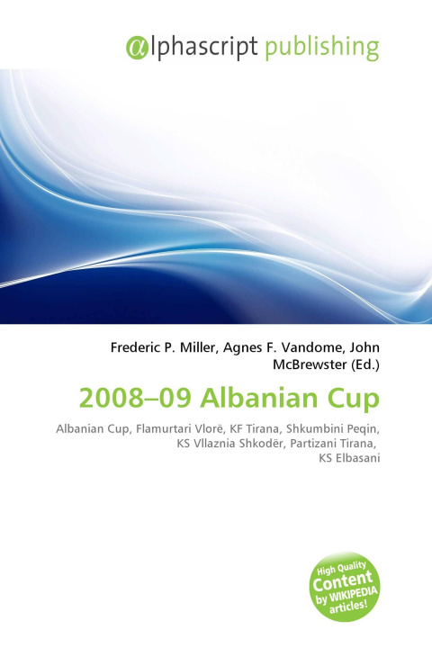 Kniha 2008-09 Albanian Cup Agnes F. Vandome