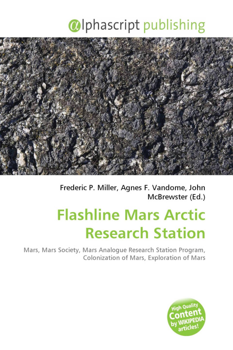 Knjiga Flashline Mars Arctic Research Station Agnes F. Vandome