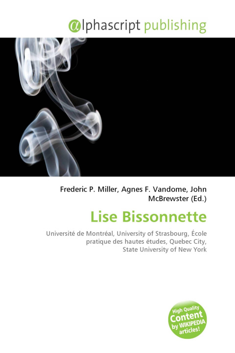 Könyv Lise Bissonnette Agnes F. Vandome