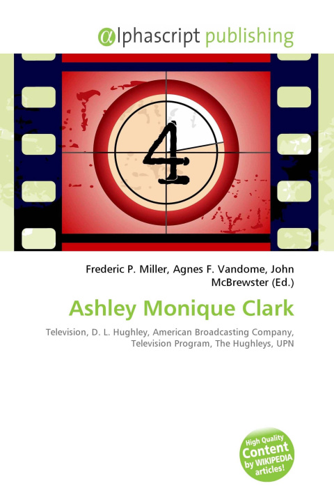 Könyv Ashley Monique Clark Agnes F. Vandome