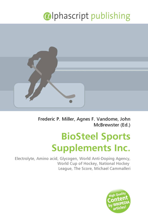 Knjiga BioSteel Sports Supplements Inc. Agnes F. Vandome