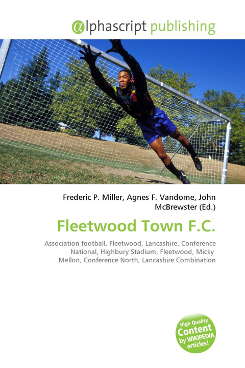 Kniha Fleetwood Town F.C. Agnes F. Vandome