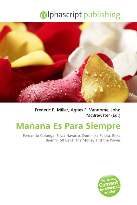 Buch Mañana Es Para Siempre Agnes F. Vandome