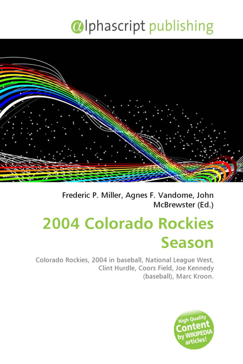 Kniha 2004 Colorado Rockies Season Agnes F. Vandome