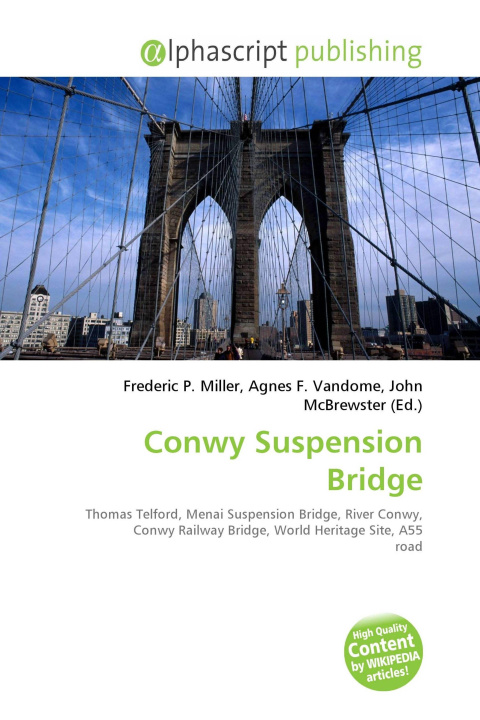 Kniha Conwy Suspension Bridge Agnes F. Vandome