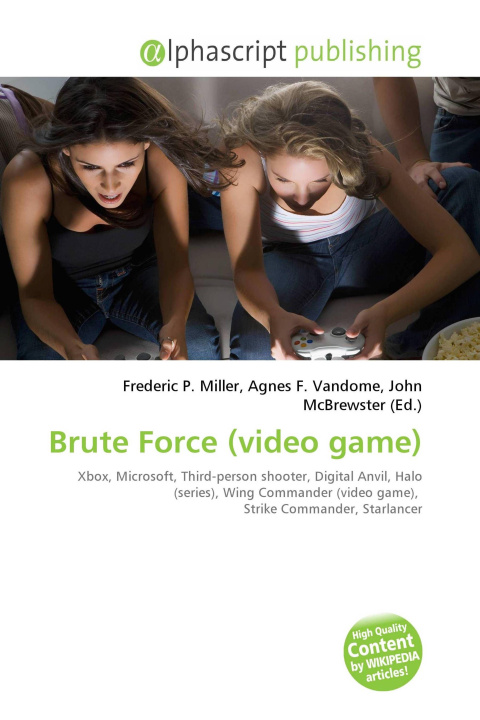 Knjiga Brute Force (video game) Agnes F. Vandome