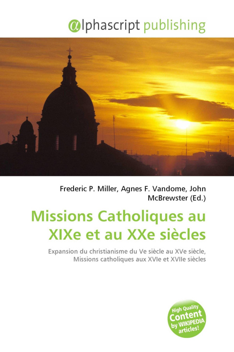 Buch Missions Catholiques au XIXe et au XXe siècles Agnes F. Vandome