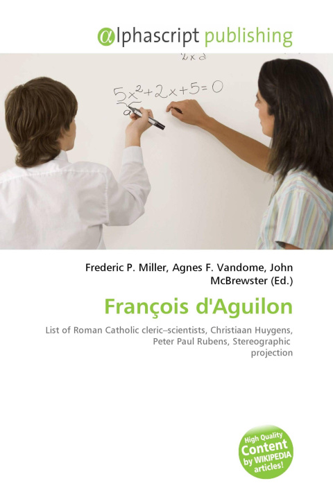 Kniha François d'Aguilon Agnes F. Vandome