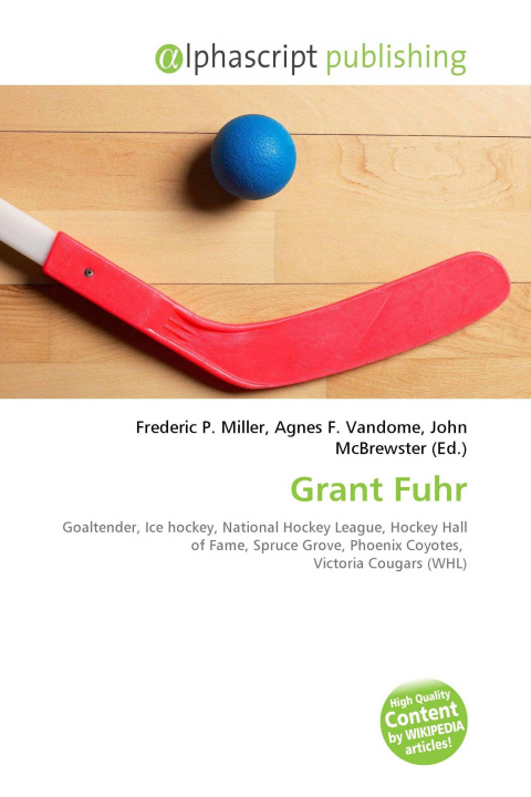 Könyv Grant Fuhr Agnes F. Vandome