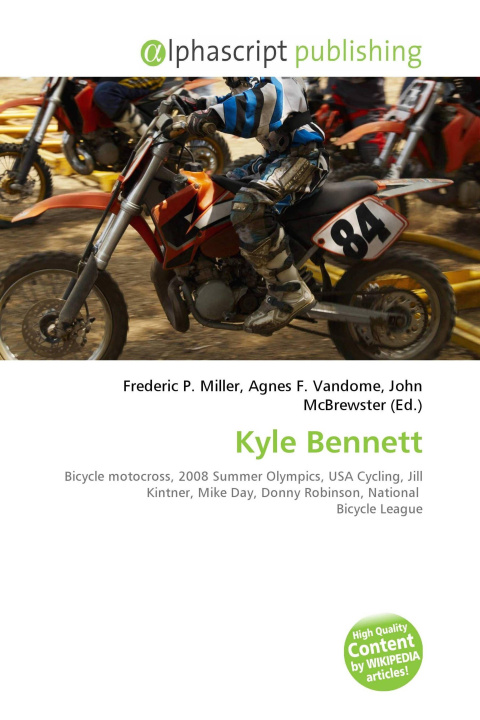 Könyv Kyle Bennett Agnes F. Vandome