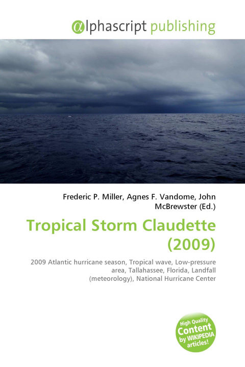 Buch Tropical Storm Claudette (2009) Agnes F. Vandome