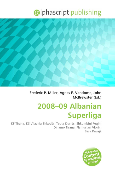 Knjiga 2008-09 Albanian Superliga Agnes F. Vandome