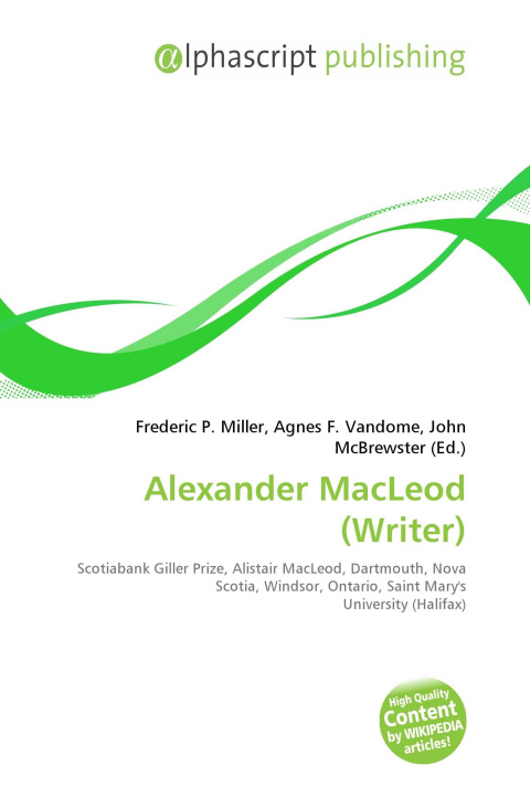 Knjiga Alexander MacLeod (Writer) Agnes F. Vandome