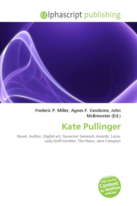 Könyv Kate Pullinger Agnes F. Vandome