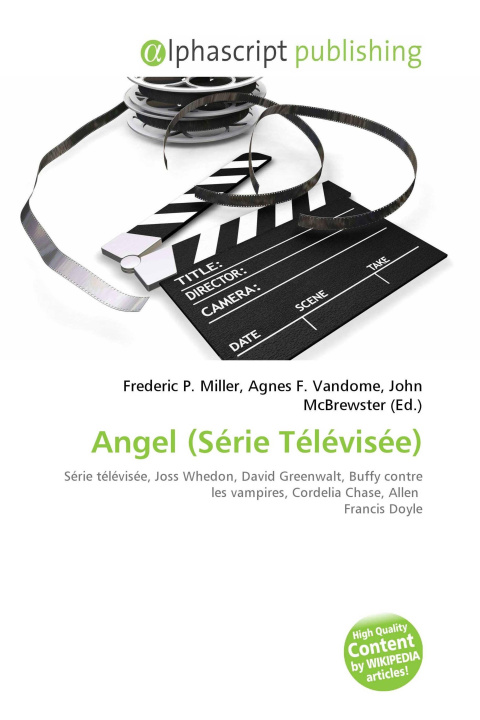 Knjiga Angel (Série Télévisée) Agnes F. Vandome