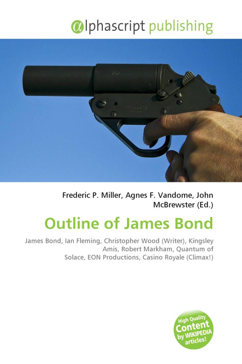 Knjiga Outline of James Bond Agnes F. Vandome