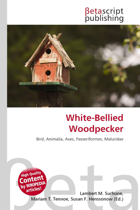Buch White-Bellied Woodpecker Mariam T. Tennoe