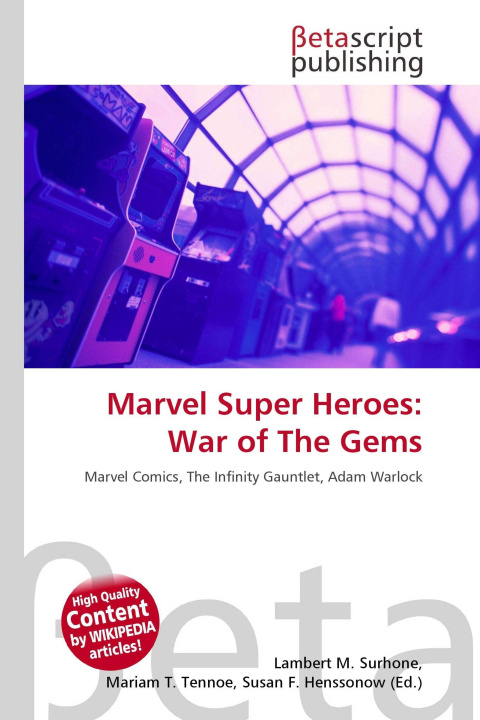 Knjiga Marvel Super Heroes: War of The Gems Mariam T. Tennoe