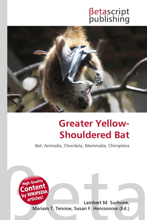 Kniha Greater Yellow-Shouldered Bat Mariam T. Tennoe