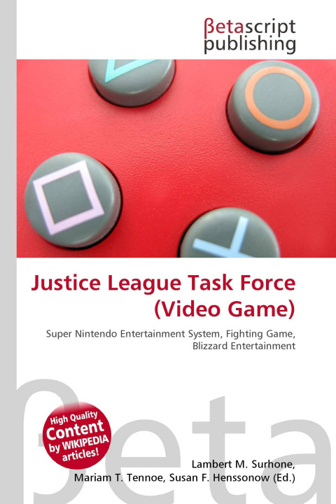 Kniha Justice League Task Force (Video Game) Mariam T. Tennoe