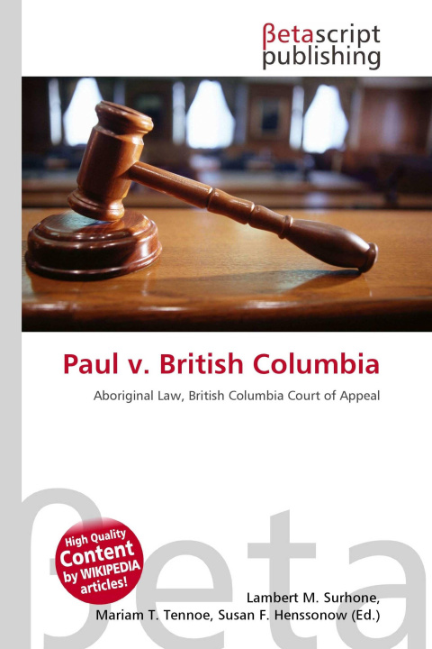 Kniha Paul v. British Columbia Mariam T. Tennoe