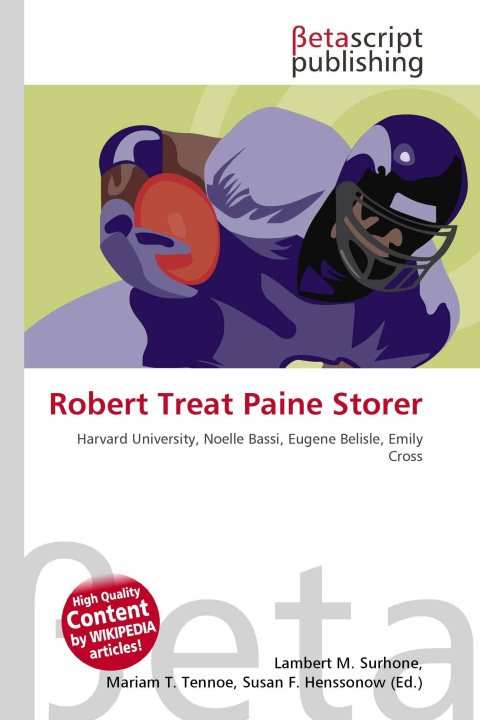 Kniha Robert Treat Paine Storer Mariam T. Tennoe