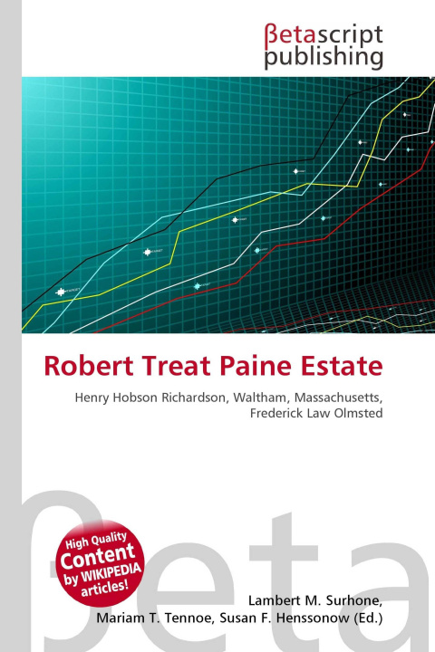 Knjiga Robert Treat Paine Estate Mariam T. Tennoe