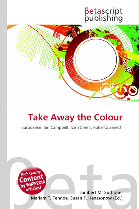 Knjiga Take Away the Colour Mariam T. Tennoe