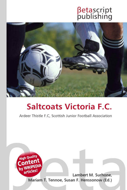 Knjiga Saltcoats Victoria F.C. Mariam T. Tennoe