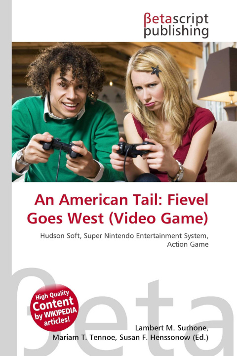 Kniha An American Tail: Fievel Goes West (Video Game) Mariam T. Tennoe