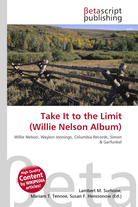 Kniha Take It to the Limit (Willie Nelson Album) Mariam T. Tennoe