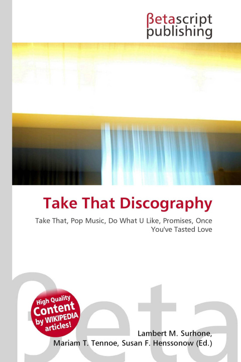 Kniha Take That Discography Mariam T. Tennoe