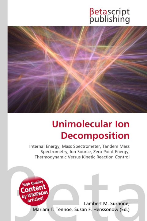 Könyv Unimolecular Ion Decomposition Mariam T. Tennoe