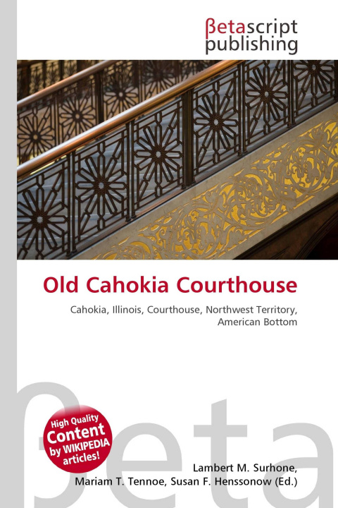 Kniha Old Cahokia Courthouse Mariam T. Tennoe