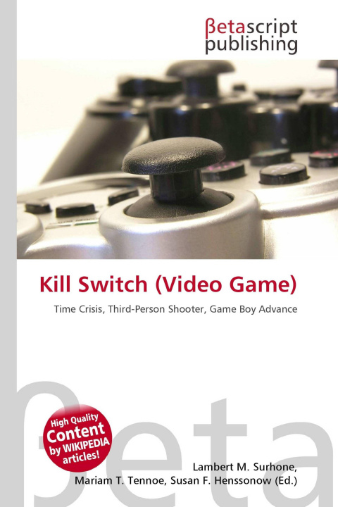 Kniha Kill Switch (Video Game) Mariam T. Tennoe