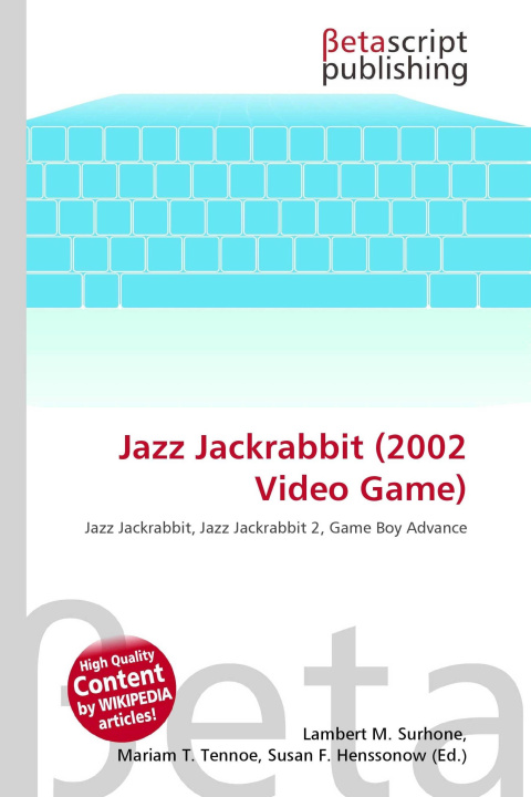 Kniha Jazz Jackrabbit (2002 Video Game) Mariam T. Tennoe