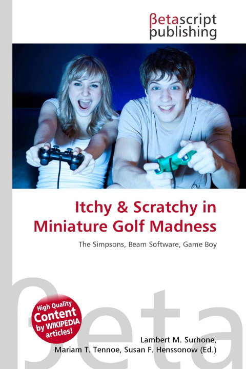 Buch Itchy & Scratchy in Miniature Golf Madness Mariam T. Tennoe