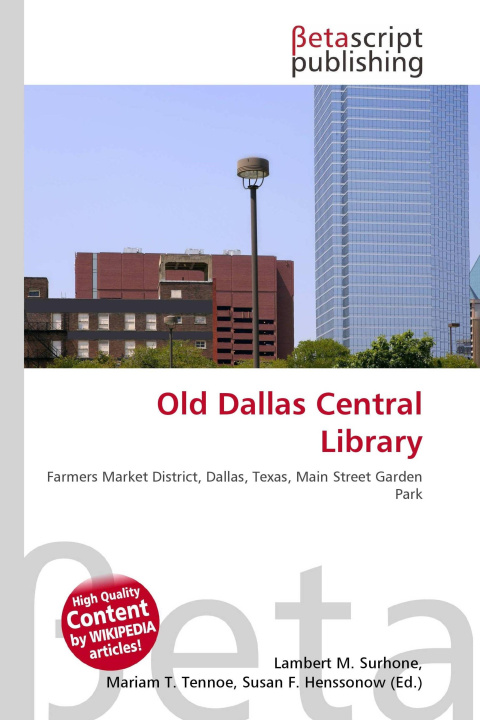 Kniha Old Dallas Central Library Mariam T. Tennoe