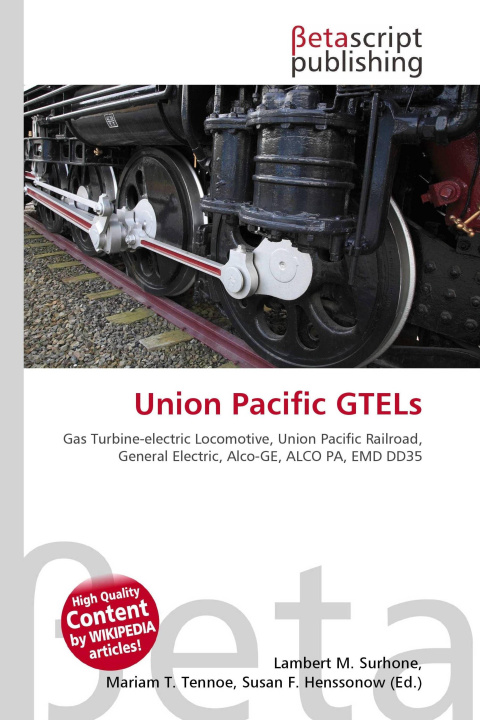 Knjiga Union Pacific GTELs Mariam T. Tennoe