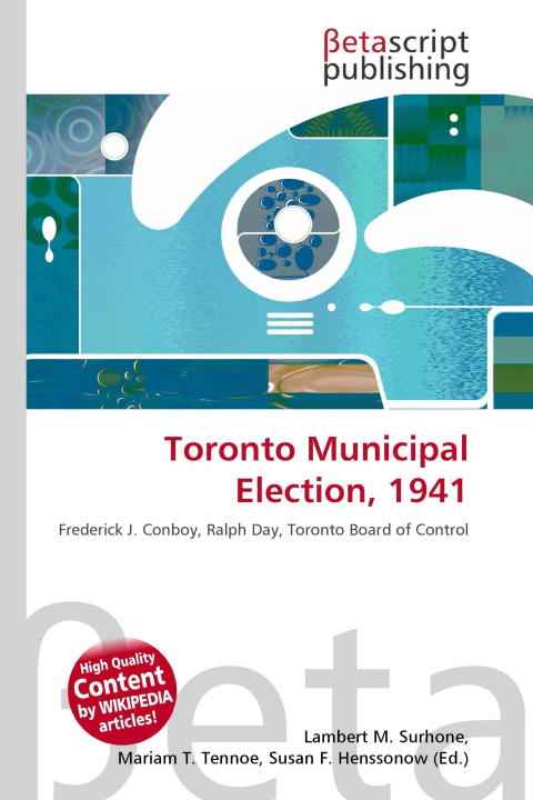 Kniha Toronto Municipal Election, 1941 Mariam T. Tennoe