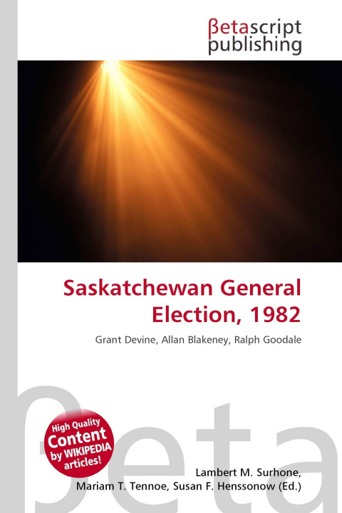 Kniha Saskatchewan General Election, 1982 Mariam T. Tennoe