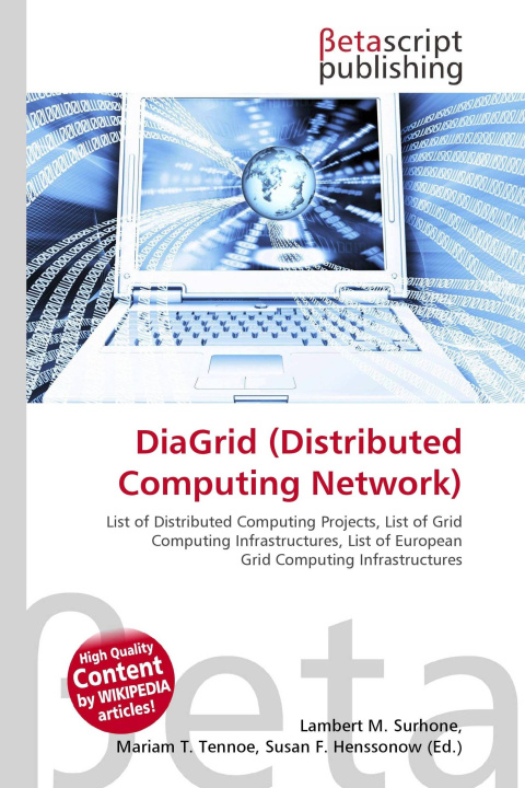 Könyv DiaGrid (Distributed Computing Network) Mariam T. Tennoe