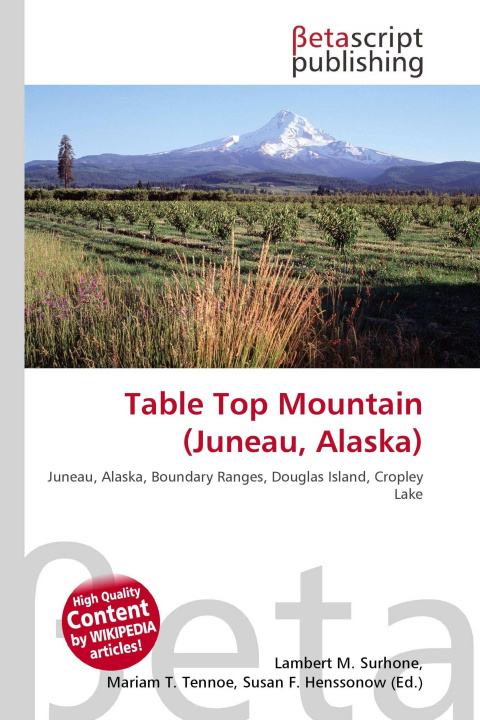 Knjiga Table Top Mountain (Juneau, Alaska) Mariam T. Tennoe