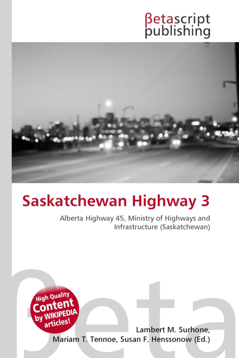 Kniha Saskatchewan Highway 3 Mariam T. Tennoe