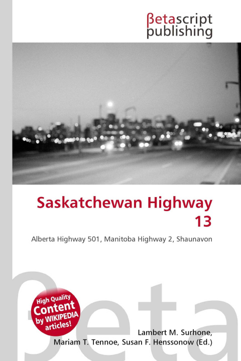 Kniha Saskatchewan Highway 13 Mariam T. Tennoe