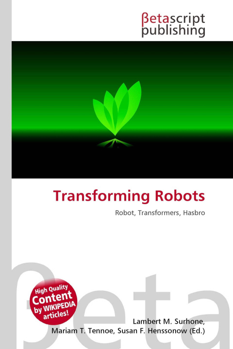 Knjiga Transforming Robots Mariam T. Tennoe