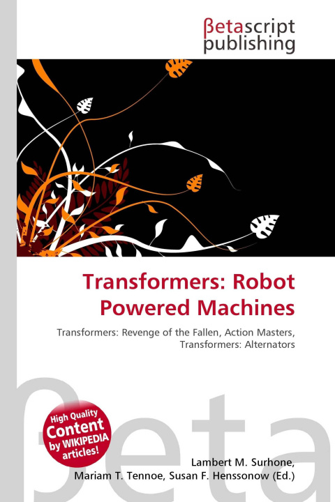Kniha Transformers: Robot Powered Machines Mariam T. Tennoe